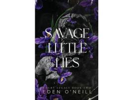 Livro Savage Little Lies: Alternative Cover Edition de Eden O'Neill ( Inglês )