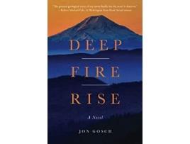 Livro Deep Fire Rise de Jon Gosch ( Inglês )