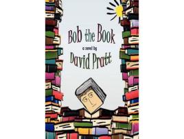 Livro Bob The Book de David Pratt ( Inglês )