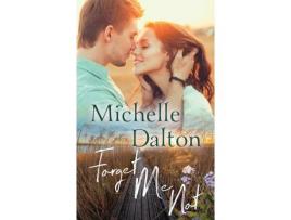 Livro Forget Me Not de Michelle Dalton ( Inglês )