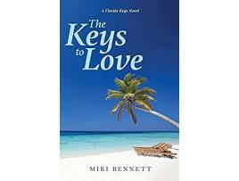 Livro The Keys To Love: A Florida Keys Novel de Miki Bennett ( Inglês )