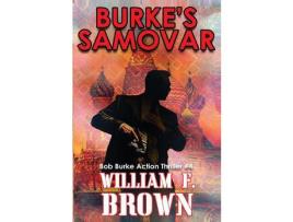 Livro Burke'S Samovar: Bob Burke Suspense Thriller #4 de William Brown ( Inglês )