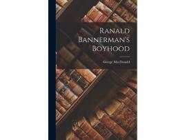 Livro Ranald Bannerman'S Boyhood de George MacDonald ( Inglês )