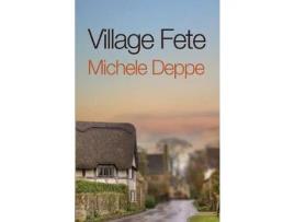 Livro Village Fete de Michele Deppe ( Inglês )