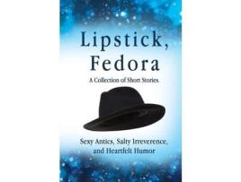 Livro Lipstick, Fedora: A Collection Of Short Stories de Viva Gabbard ( Inglês )