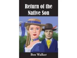 Livro Return Of The Native Son de Ben Walker ( Inglês )