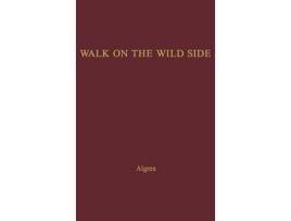 Livro A Walk On The Wild Side. de Nelson Algren ( Inglês )