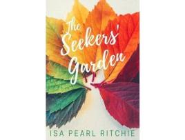 Livro The Seekers' Garden de Isa Pearl Ritchie ( Inglês )