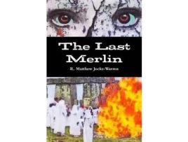 Livro The Last Merlin de R. Matthew Jocks-Warren ( Inglês )