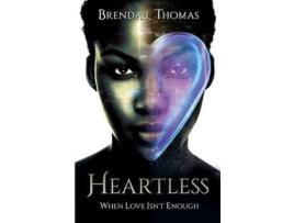 Livro Heartless, When Love Isn'T Enough de BRENDA THOMAS ( Inglês )