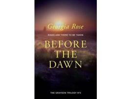 Livro Before The Dawn: Book 2 Of The Grayson Trilogy de Georgia Rose ( Inglês )