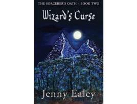 Livro Wizard'S Curse: Sorcerer'S Oath Book 2 de Jenny Ealey ( Inglês )