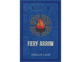 Livro Fiery Arrow de Sheila R. Lamb ( Inglês )
