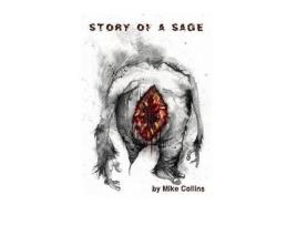 Livro The Story Of A Sage de Mike Collins ( Inglês )