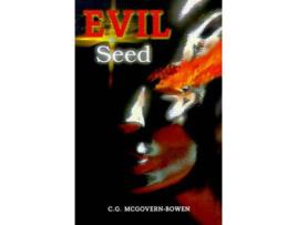 Livro Evil Seed de C. G. McGovern-Bowen ( Inglês )