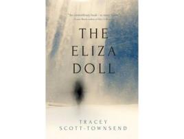 Livro The Eliza Doll de Tracey Scott-Townsend ( Inglês )