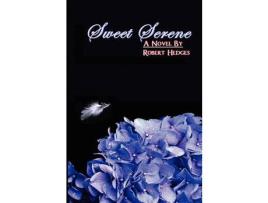 Livro Sweet Serene de Robert Hedges ( Inglês )