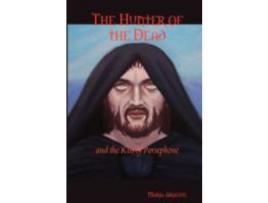 Livro The Hunter Of The Dead de Maria Aragon ( Inglês )