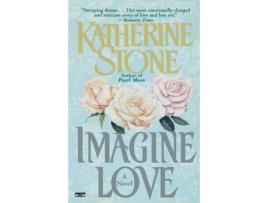 Livro Imagine Love de Katherine Stone ( Inglês )