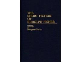 Livro The Short Fiction Of Rudolph Fisher de Rudolph Fisher ( Inglês )