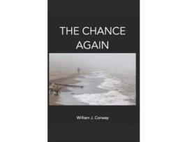 Livro The Chance Again de William J. Conway ( Inglês )