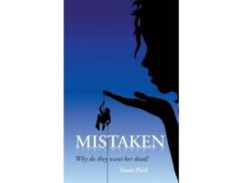 Livro Mistaken: Why Do They Want Her Dead? de Tania Park ( Inglês )