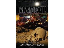 Livro Made Iii; Death Before Dishonor, Beware Thine Enemies Deceit. (Book 3 Of Made Crime Thriller Trilogy) de Antwan 'Ant' Bank$ ( Inglês )