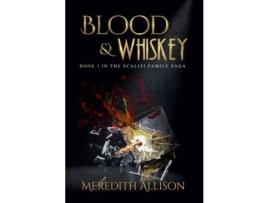 Livro Blood &Amp; Whiskey de Meredith Allison ( Inglês )
