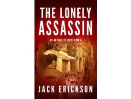 Livro The Lonely Assassin de Jack Erickson ( Inglês )