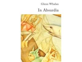 Livro In Absurdia de Glenn Whalan ( Inglês )