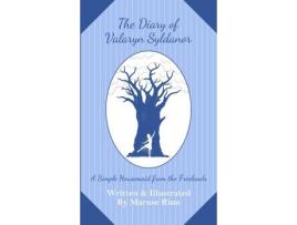 Livro The Diary Of Valaryn Syldanor: A Simple Housemaid From The Freelands de Maruse Rino ( Inglês )