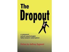 Livro The Dropout de Jeffrey Zygmont ( Inglês )