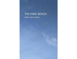 Livro The Park Bench de Henry von Doussa ( Inglês )