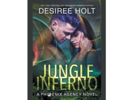 Livro Jungle Inferno de Desiree Holt ( Inglês )