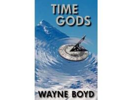 Livro Time Gods de Wayne Boyd ( Inglês )