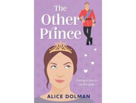 Livro The Other Prince de Alice Dolman ( Inglês )