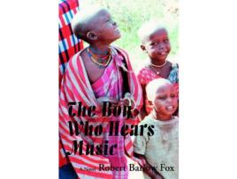 Livro The Boy Who Hears Music: A Novel de Robert Fox ( Inglês )