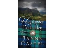 Livro Highlander Forbidden: A Medieval Scottish Romance de Jayne Castel ( Inglês )