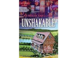 Livro Unshakable de Patricia Snelling ( Inglês )