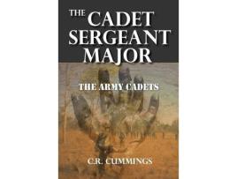 Livro The Cadet Sergeant Major de Christopher Cummings ( Inglês )