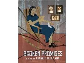Livro Broken Promises de Frankie Berry Wise ( Inglês )