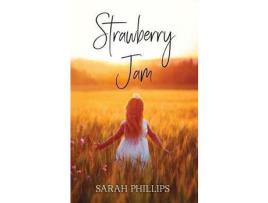 Livro Strawberry Jam de Sarah Phillips ( Inglês )