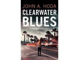 Livro Clearwater Blues de John Hoda ( Inglês )