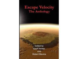 Livro Escape Velocity: The Anthology de Geoff Nelder ( Inglês )