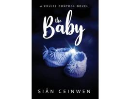 Livro The Baby: A Cruise Control Novel de Sian Ceinwen ( Inglês )