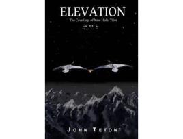 Livro Elevation: The Cave Logs Of New Hale, Tibet de John Teton ( Inglês )