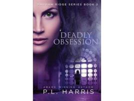 Livro Deadly Obsession de P.L. Harris ( Inglês )