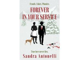 Livro Forever In Your Service de Sandra Antonelli ( Inglês )