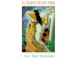 Livro El Secreto De Los Toros: Una Novela de Jose Raul Bernardo ( Inglês )