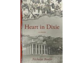 Livro Heart In Dixie de Nicholas Bouler ( Inglês )